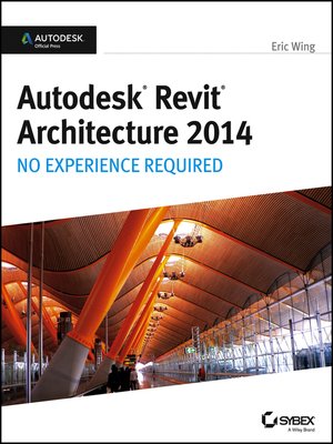 cover image of Autodesk Revit Architecture 2014